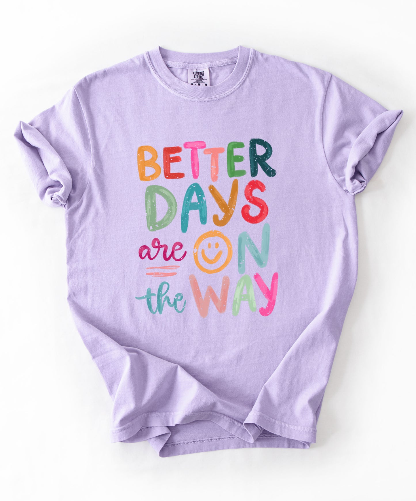 Better Days T-Shirt