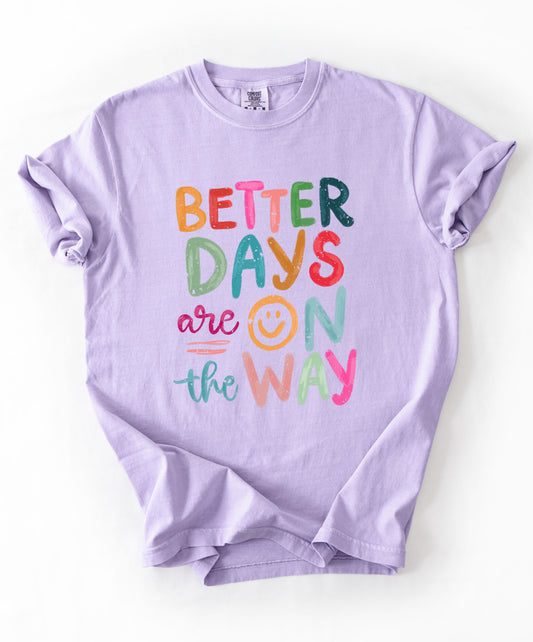 Better Days T-Shirt