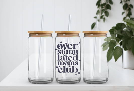 Overstimulated Mom's Club "Beer Can" Glass